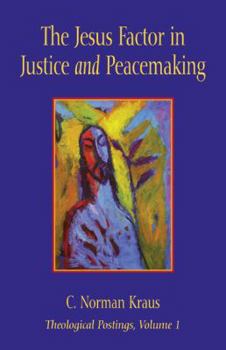 Paperback The Jesus Factor in Justice and Peacemaking Book