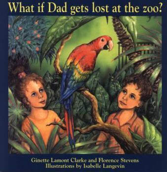 Paperback What if Dad gets lost at the zoo? Book