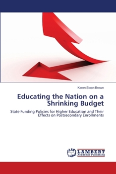 Paperback Educating the Nation on a Shrinking Budget Book