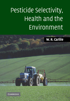 Paperback Pesticide Selectivity, Health and the Environment Book