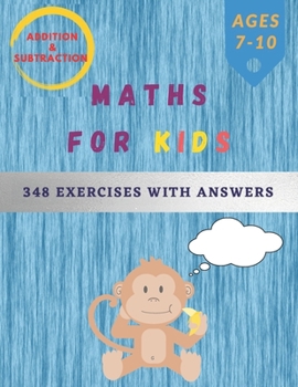 Paperback Maths for Kids: Mathematics Addition and Subtraction Book, Ages 7-10 Years Old, Practice 90 Days of Speed Drills, 348 Exercises With A Book