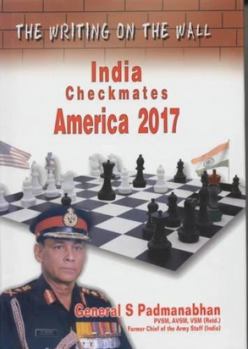 Hardcover The Writing on the Wall: India Checkmates America 2017 Book