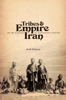 Paperback Tribes & Empire on the Margins of Nineteenth-Century Iran Book