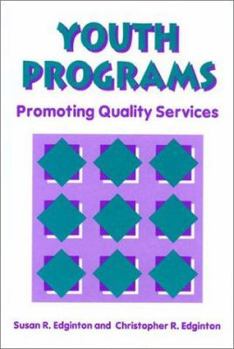 Paperback Youth Programs: Promoting Quality Services. Book