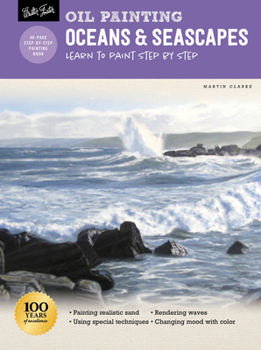 Paperback Oil Painting: Oceans & Seascapes: Learn to Paint Step by Step Book