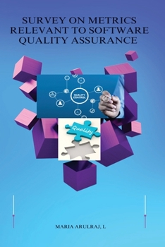 Paperback Survey On Metrics Relevant To Software Quality Assurance Book