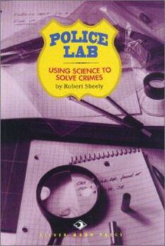 Library Binding Police Lab: Using Science to Solve Crimes Book