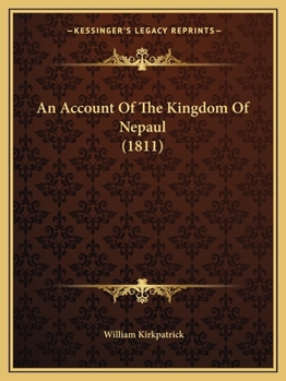 Paperback An Account Of The Kingdom Of Nepaul (1811) Book