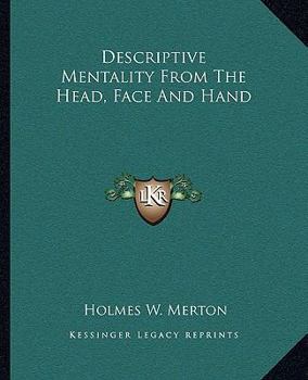 Paperback Descriptive Mentality From The Head, Face And Hand Book