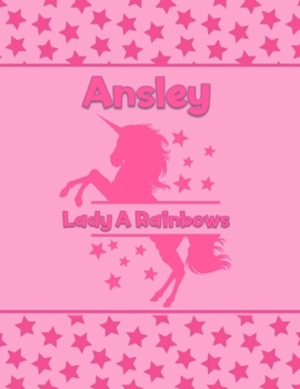 Ansley Lady A Rainbows: Personalized Draw & Write Book with Her Unicorn Name | Word/Vocabulary List Included for Story Writing