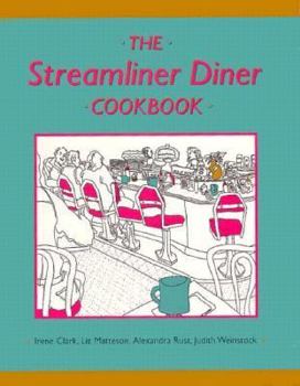 Paperback The Streamliner Diner Cookbook Book