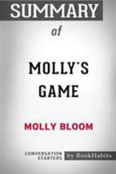 Paperback Summary of Molly's Game by Molly Bloom: Conversation Starters Book
