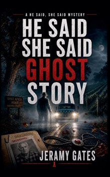 Ghost Story - Book #2.5 of the He Said, She Said