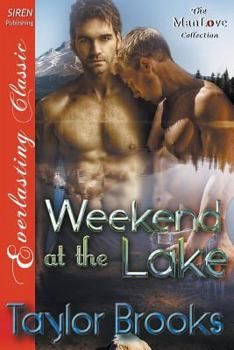 Paperback Weekend at the Lake (Siren Publishing Everlasting Classic Manlove) Book