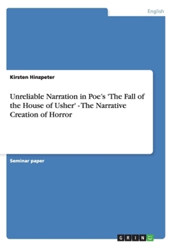 Paperback Unreliable Narration in Poe's 'The Fall of the House of Usher' - The Narrative Creation of Horror Book