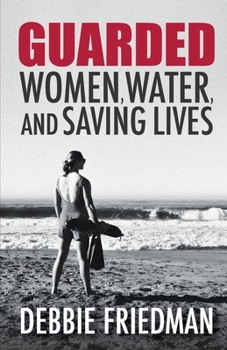 Paperback Guarded: Women, Water, and Saving Lives Book