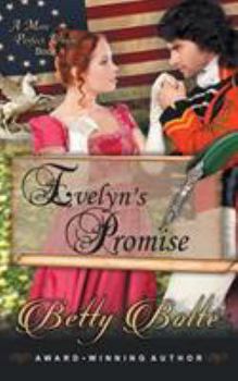 Evelyn's Promise (A More Perfect Union Series, Book 4) - Book #4 of the A More Perfect Union