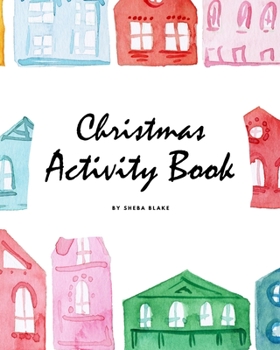 Paperback Christmas Activity Book for Children (8x10 Coloring Book / Activity Book) Book