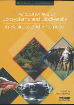 Hardcover The Economics of Ecosystems and Biodiversity in Business and Enterprise Book