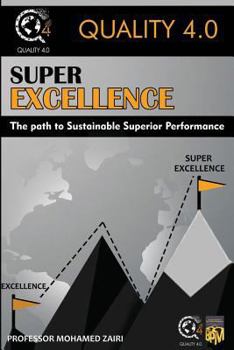 Paperback Super Excellence: The path to Sustainable Superior Performance Book