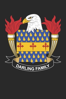 Darling: Darling Coat of Arms and Family Crest Notebook Journal (6 x 9 - 100 pages)