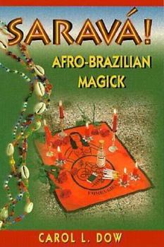 Paperback Sarava! Afro-Brazilian Magick Book