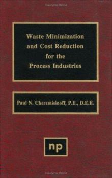 Hardcover Waste Minimization and Cost Reduction for the Process Industries Book