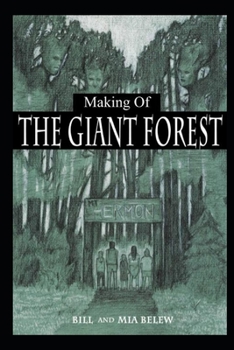 Making of The Giant Forest: How a Father and Middle School Daughter Collaborated to Write a Novel for Preteen Readers -  with Alternate Ending - Book #1 of the Growing Up Aimi