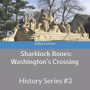 Paperback Sharklock Bones: Washington's Crossing: History Series #3 Book