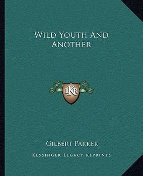 Wild youth, and another