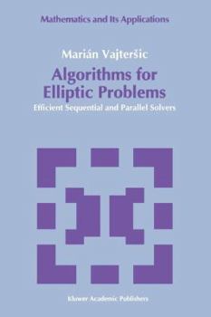 Paperback Algorithms for Elliptic Problems: Efficient Sequential and Parallel Solvers Book