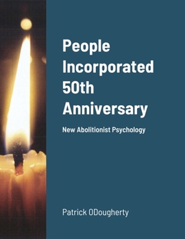 Paperback People Incorporated 50th Anniversary: New Abolitionist Psychology Book