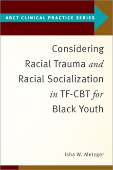 Paperback Evidence Based Practices for Healing Interpersonal and Racial Trauma Book
