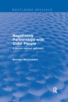 Paperback Negotiating Partnerships with Older People: A Person Centred Approach Book