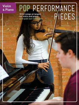 Paperback Pop Performance Pieces: 10 Hit Songs for Violin and Piano Book