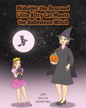Paperback Midnight the Rescued Little Kitty Cat Meets the Halloween Witch Book