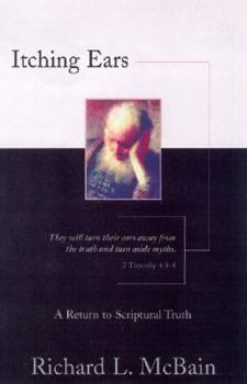 Paperback Itching Ears: A Return to Scriptural Truths Book