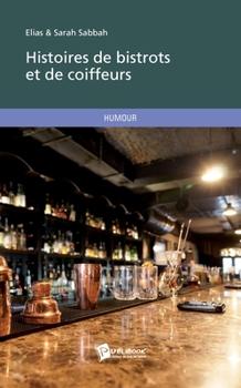 Paperback Histoires de bistrots et de coiffeurs [French] Book