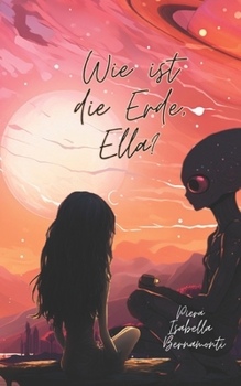 Paperback Wie ist die Erde, Ella? [German] Book