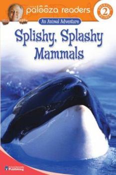 Paperback Splishy, Splashy Mammals Book