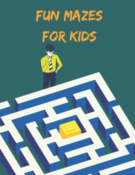 Paperback Fun Mazes for Kids.: Unique Fun and Challenging Mazes for Kids Book