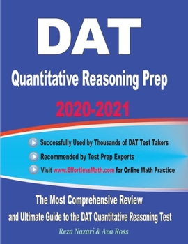 Paperback DAT Quantitative Reasoning Prep 2020-2021: The Most Comprehensive Review and Ultimate Guide to the DAT Quantitative Reasoning Test Book