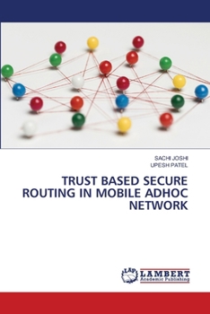 Paperback Trust Based Secure Routing in Mobile Adhoc Network Book