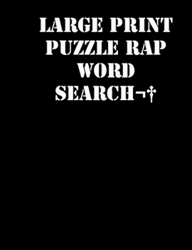 Large print puzzle Rap Word Search: large print puzzle book.8,5x11, matte cover,55 Music Activity Puzzle Book with solution