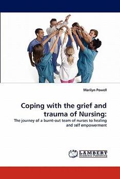 Paperback Coping with the grief and trauma of Nursing Book