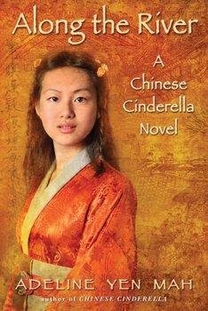 Paperback Along the River: A Chinese Cinderella Novel Book