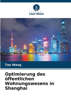 Paperback Optimierung des öffentlichen Wohnungswesens in Shanghai [German] Book