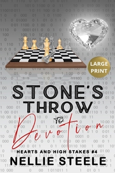 Stone's Throw to Devotion (Hearts and High Stakes Closed Door Billionaire Romance)