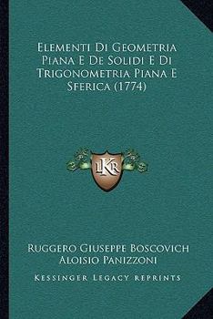 Paperback Elementi Di Geometria Piana E De Solidi E Di Trigonometria Piana E Sferica (1774) [Italian] Book