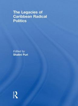Paperback The Legacies of Caribbean Radical Politics Book